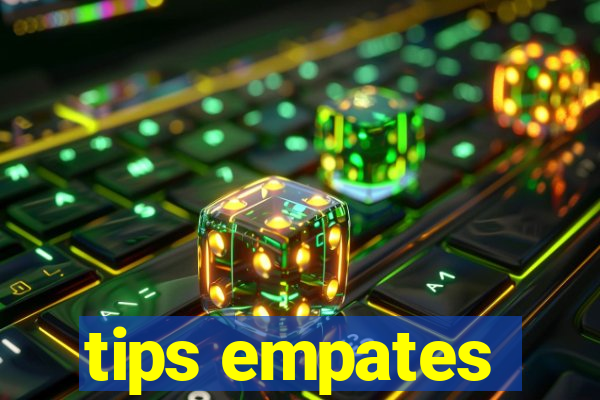 tips empates