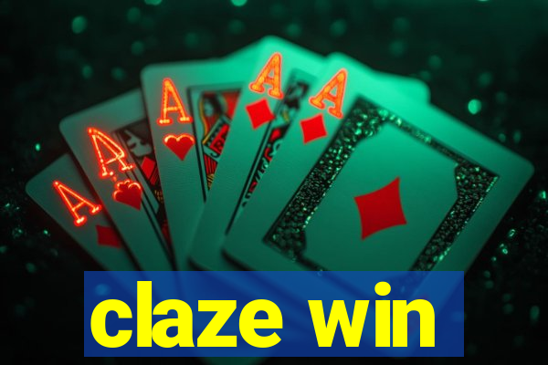 claze win