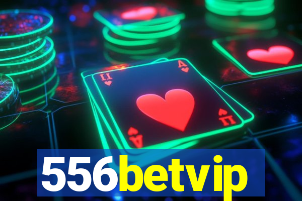 556betvip