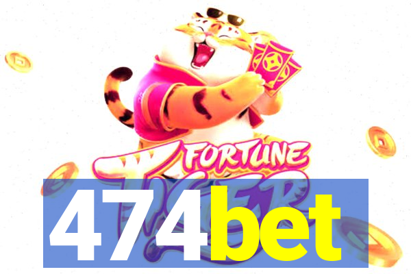 474bet