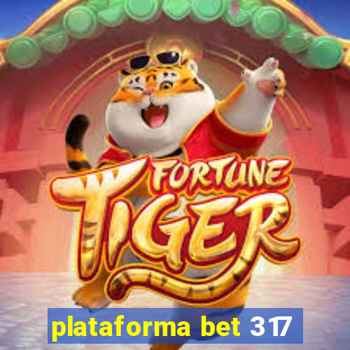 plataforma bet 317