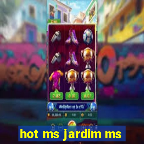 hot ms jardim ms