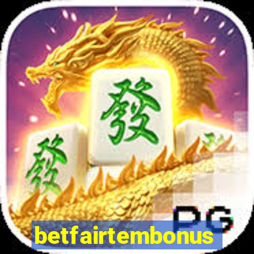 betfairtembonus