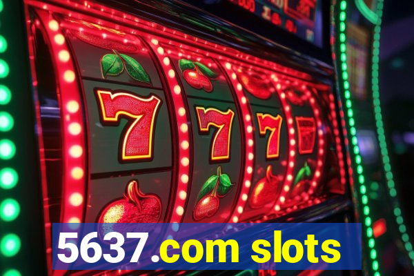 5637.com slots