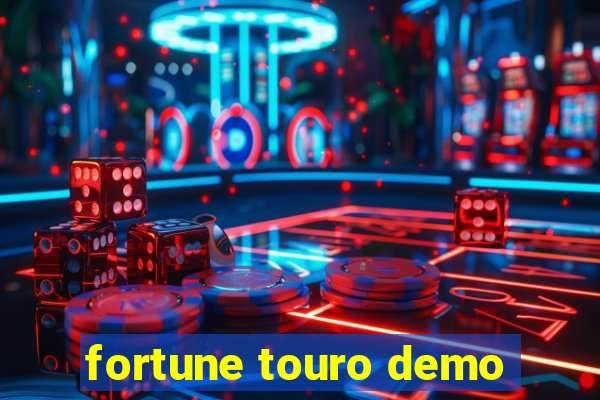 fortune touro demo