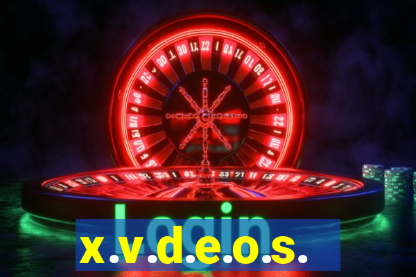 x.v.d.e.o.s.