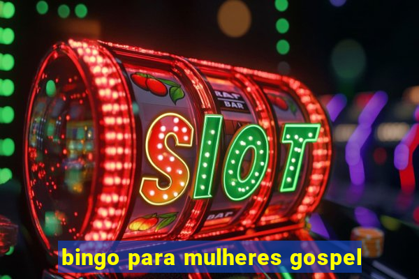 bingo para mulheres gospel