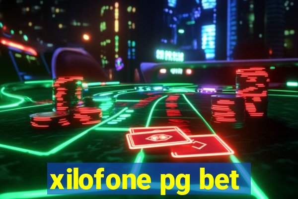 xilofone pg bet