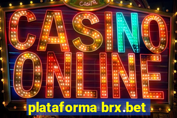 plataforma brx.bet