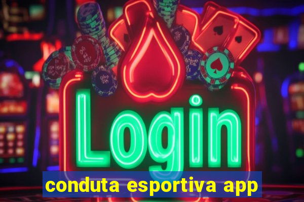 conduta esportiva app