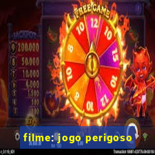 filme: jogo perigoso