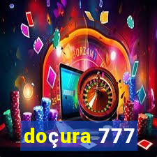 doçura 777