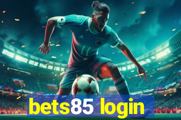 bets85 login