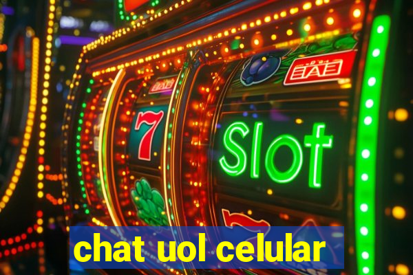 chat uol celular