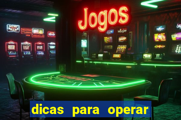 dicas para operar na iq option