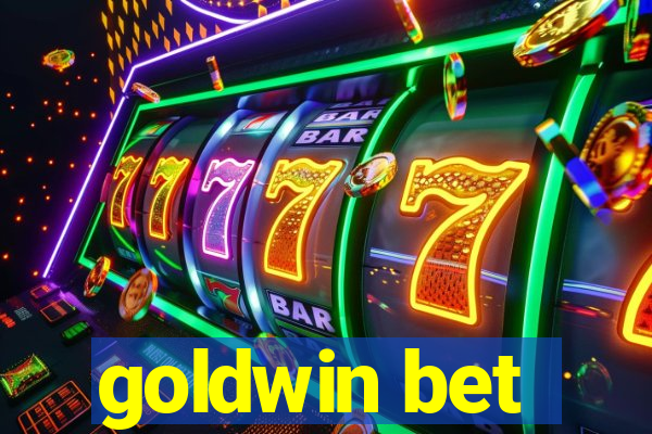 goldwin bet