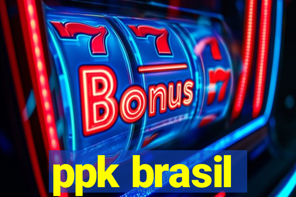 ppk brasil