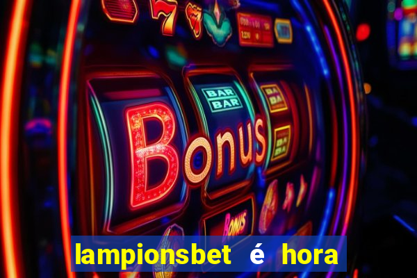 lampionsbet é hora do jogo