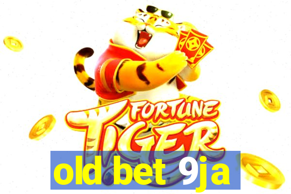 old bet 9ja