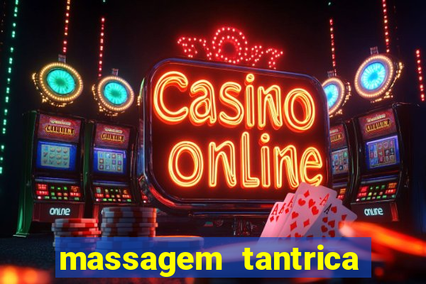 massagem tantrica em santos