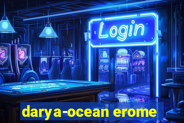 darya-ocean erome