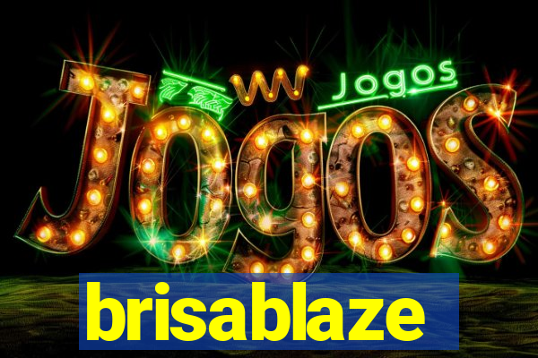 brisablaze