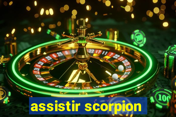 assistir scorpion