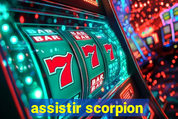 assistir scorpion