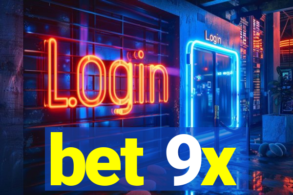 bet 9x