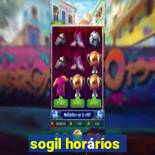 sogil horários