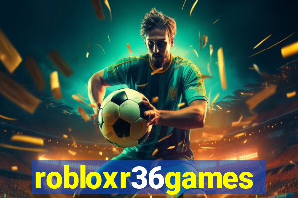 robloxr36games