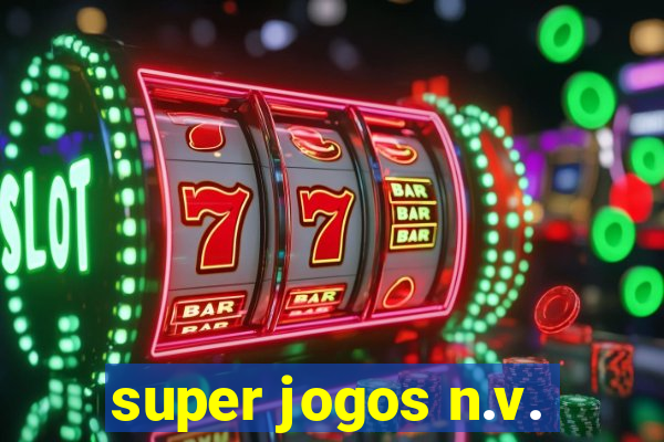 super jogos n.v.