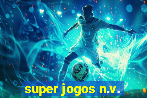 super jogos n.v.