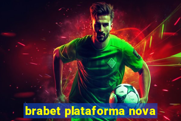 brabet plataforma nova