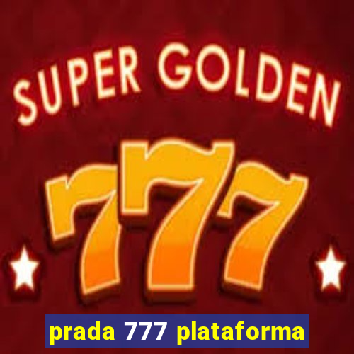 prada 777 plataforma