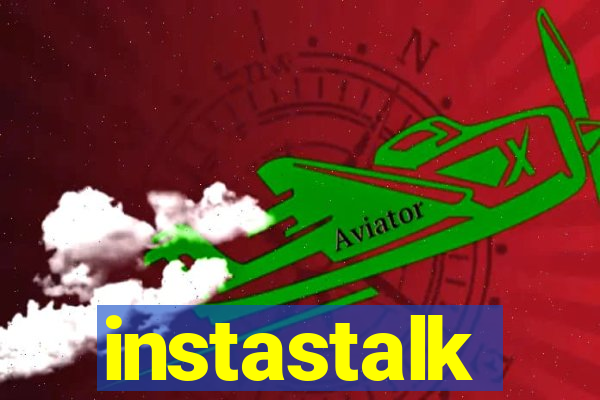 instastalk