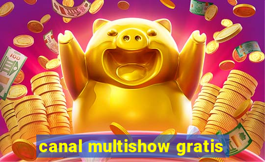 canal multishow gratis