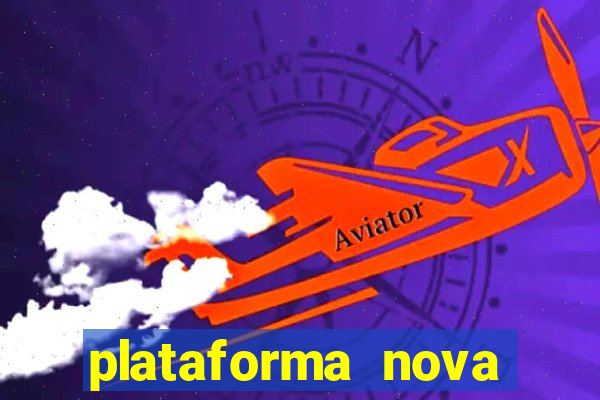 plataforma nova pagando fortune tiger baixar