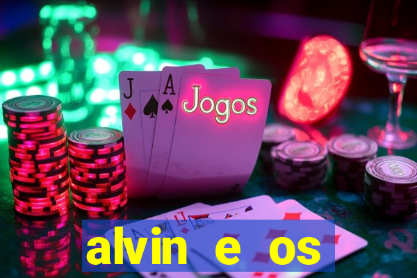 alvin e os esquilos rede canais