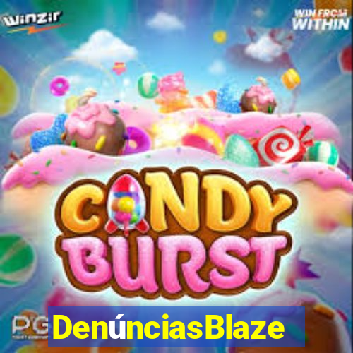 DenúnciasBlaze