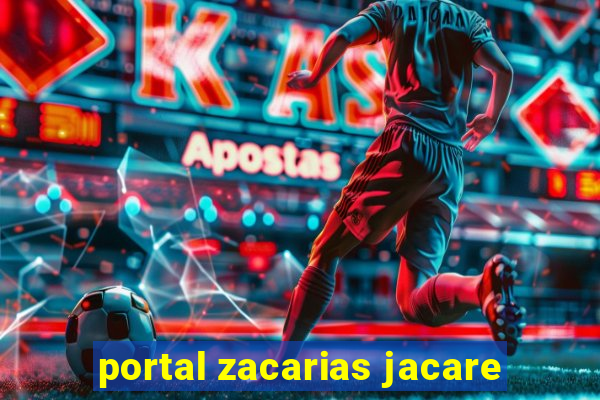 portal zacarias jacare