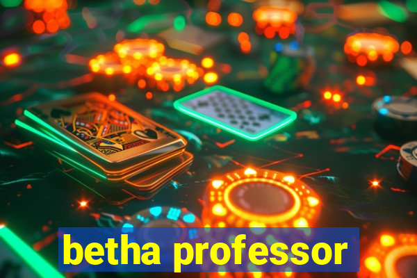 betha professor