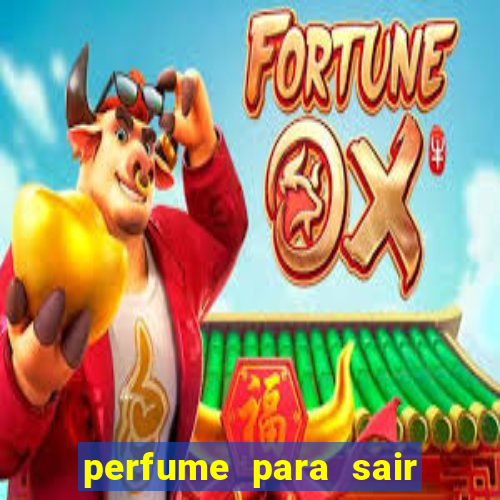 perfume para sair a noite