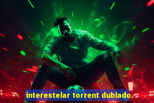 interestelar torrent dublado