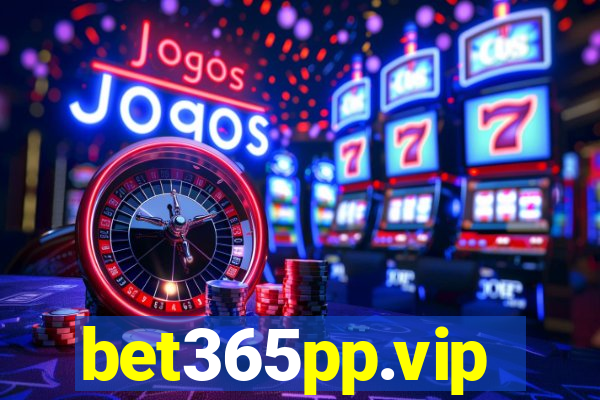 bet365pp.vip