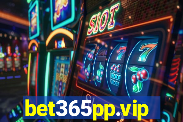 bet365pp.vip