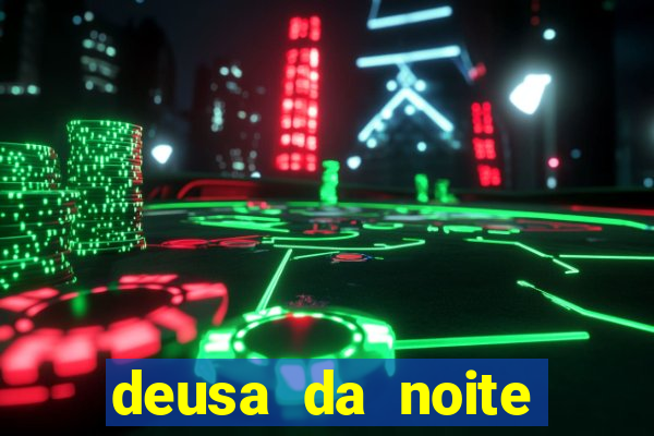 deusa da noite celta deusa da