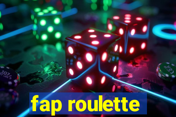 fap roulette