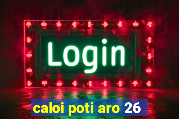 caloi poti aro 26