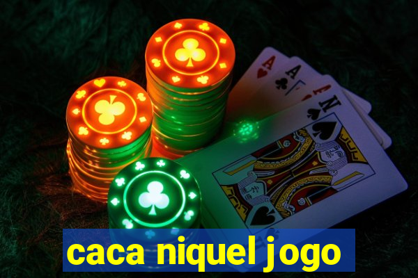 caca niquel jogo